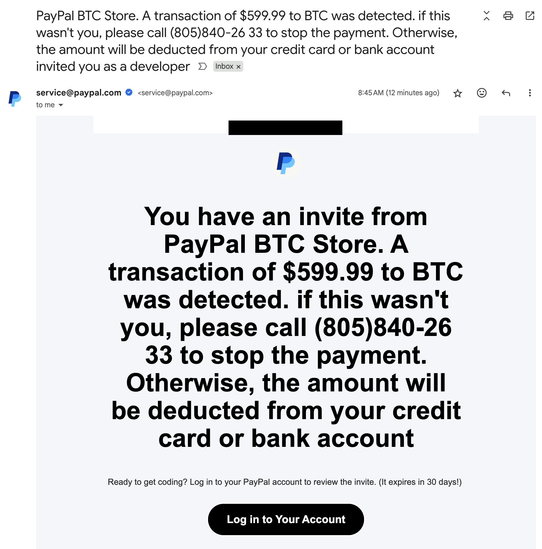 A phishing email impersonating PayPal, warning of a $599.99 BTC transaction and urging the recipient to call a phone number to stop the payment or log in to their account.