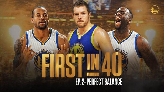 First in 40: The Story of the 2014-15 Warriors | Ep. 2 – Perfect Balance