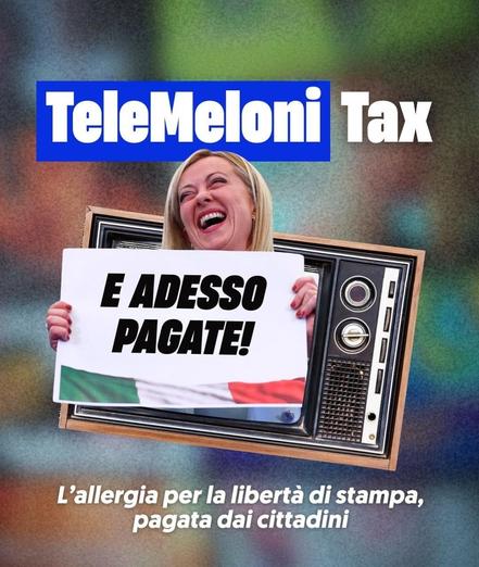 TeleMeloni Tax

E adesso pagate!

L'allergia per la libertà di stampa, pagata dai cittadini.