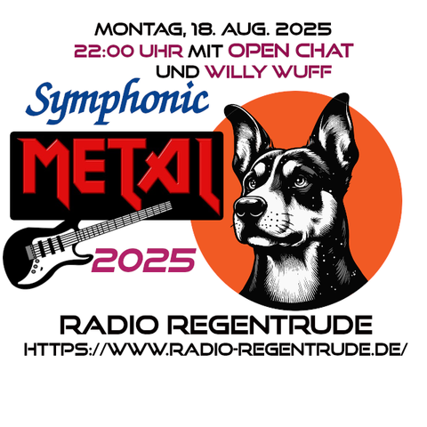 🇩🇪 Plakat zur heutigen Radiosendung mit LIVE-Moderation „Symphonic Metaal 2025 mit Willy Wuff". Bild (ohne Text): Pixabay, kein Bildquellennachweis erforderlich.

🇬🇧 Poster with details of today's radio show /w presenter „Symphonic Metaal 2025 /w Willy Wuff“. Image (without text): Pixabay, no image creds needed.