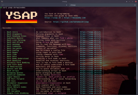 The image shows a computer screen displaying a terminal window with a dark background and a sunset scene in the background. The terminal window is open to a webpage titled "YSAP" (You Suck at Programming), which is a series of episodes and guides by Dave eddy. The URL for the source is provided as "https://github.com/bahamas10/ysap." The left side of the screen lists episode titles, such as "Bash Intro," "Bash Arguments," and "Bash Reading Files," among others. The right side of the screen provides a brief description of the content for each episode, such as "An introduction to bash" and "Parsing arguments in bash." The episodes are numbered from 1 to 31, with links to each episode's page. The terminal command "curl ysap.sh/episodes" is visible at the top of the screen, indicating that the webpage was accessed using the curl command.
Provided by @altbot, generated privately and locally using Ovis2-8B
π± Energy used: 0.224 Wh