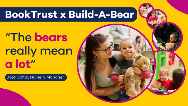 Photos of parents and children with teddy bears and sometimes BookTrust packs or stories, plus the words: "BookTrust X Build-A-Bear" in a banner. And below that a quote from Jyoti Johal, Nursery Manager: "The bears really mean a lot"