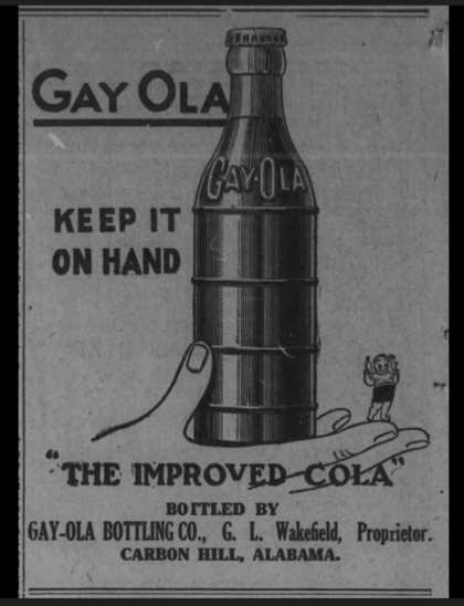 Advertisement is black-and-white. The bottle of soda sits in a man’s hand. It says “keep it on hand“ it also mentions that it was produced in Alabama