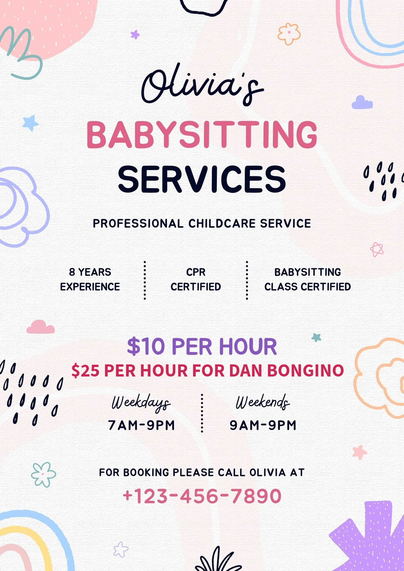 Ad for Olivia's Babysitting Services.  $10 per hour.  $25 per hour for Dan Bongino.