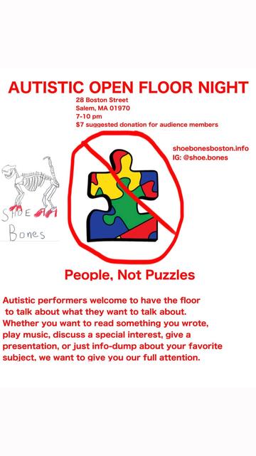 The image is a flyer for an "Autistic Open Floor Night" event in Salem, MA. It provides the location, time, and suggested donation amount. The flyer emphasizes inclusivity for autistic performers to share their interests and talents.
