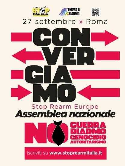 Convergiamo
Stop Rearm Europe
Assemblea nazionale 
27 settembre Roma
