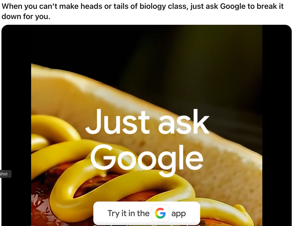 "When you can't make heads or tails of biology class, just ask Google to break it down for you, " says a Google ad.  DON'T DO IT!
