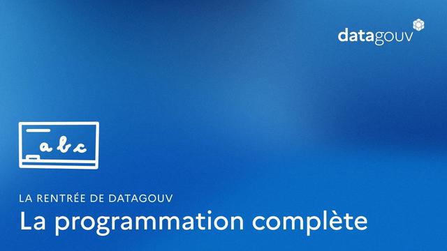 La rentrée de datagouv - la programmation complète