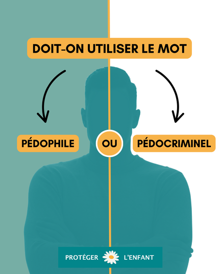 Doit-on utiliser le mot Pédophile ou Pédocriminel ?