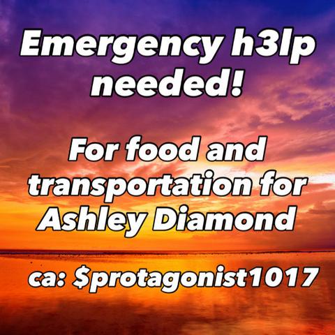 A square photo of a cloudy and colorfully vibrant sunset over water in the background, with the following text in the foreground: 
"Emergency Help Needed! For food and transportation for Ashley Diamond. CashApp $protagonist1017" End text and image description.