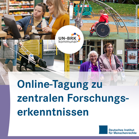 Sharepic mit einer Collage aus vier Fotos. Links oben sieht man zwei Personen, die vor einem Touchscreen in einem Supermarkt stehen. Rechts oben ist ein Kind im Rollstuhl unter einem Klettergerüst. Links unten erkennt man einen schwarzen Hund an der Leine, der eine Person mit Blindenstock führt. Rechts unten stehen zwei ältere Personen mit Brillen nebeneinander. In der Mitte der Fotos ist ein Logo auf dem „UN-BRK kommunal“ steht. Unter der Collage ist ein Textfeld. Hier steht: Online-Tagung zu zentralen Forschungserkenntnissen