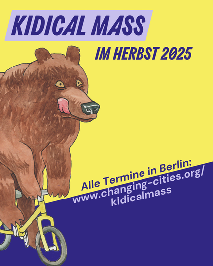 Kidical Mass im Herbst 2025. Alle Termine in Berlin: www.changing-cities.org/kidicalmass Buntes Sharepic mit Zeichnung von niedlichem radfahrenden Bären