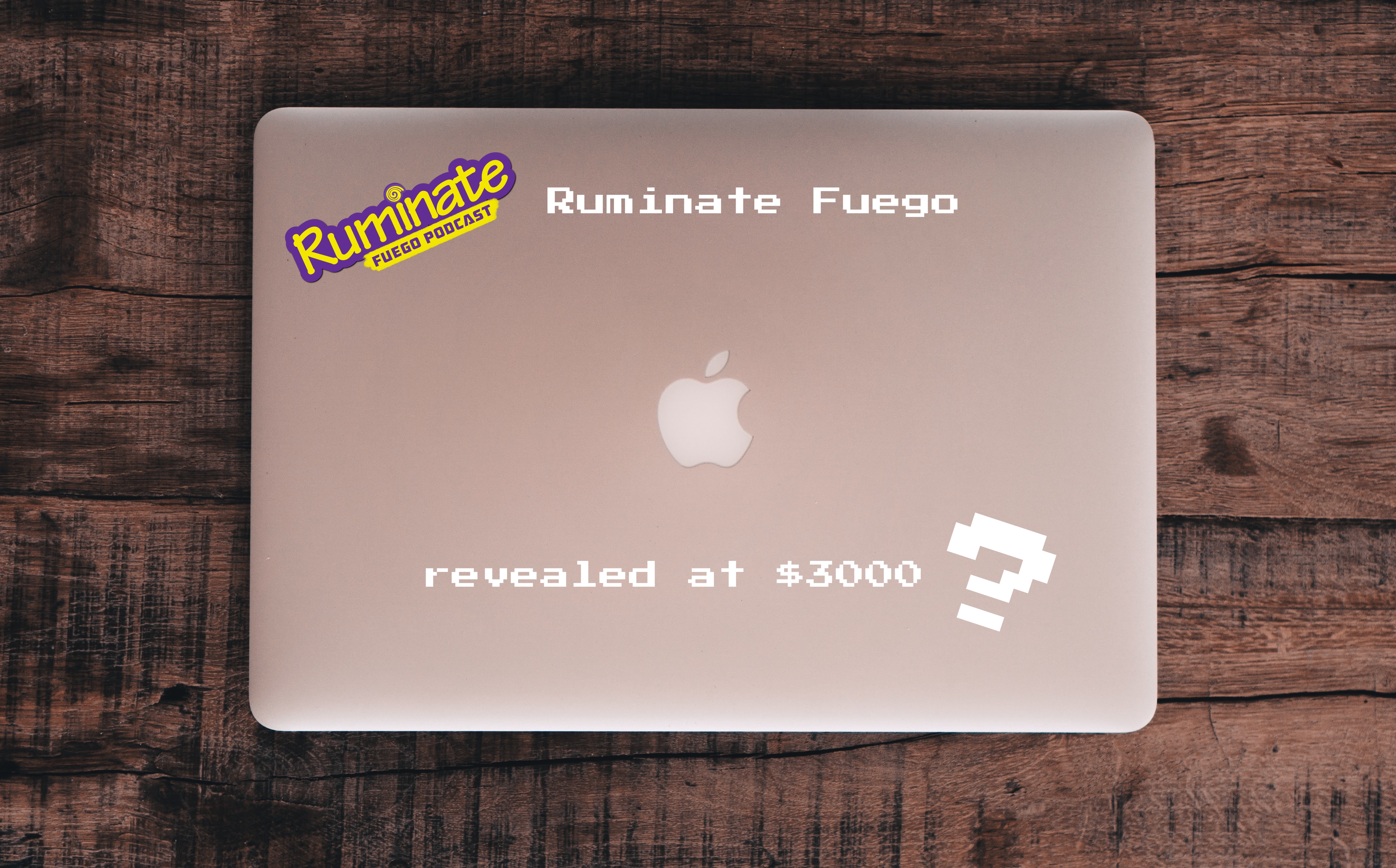A laptop with a Ruminate Fuego sticker in the top legt, it looks like the Takis logo. In the bottom right is a white question mark that says revealed at $3000 to indicate another sticker.
