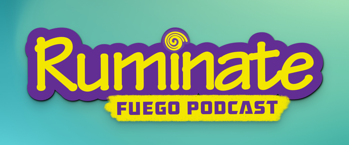 The Takis logo but it says Ruminate: Fuego Podcast
