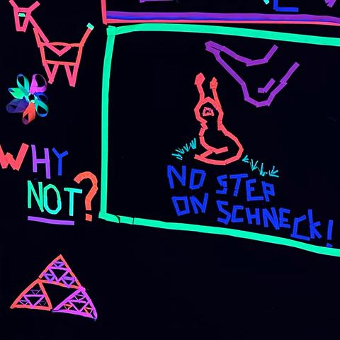 "no step on schneck" sign on UV wall