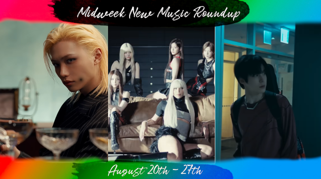 In a distressed frame (top and bottom bars only, red to blue left to right gradient), three screenshots. Leftmost, a screenshot from Stray Kid's Ceremony music video, featuring a young blond Korean man (Felix) in a black pinstripe suit, seated behind three wide glasses, staring seriously at the camera. In the center, an over-bright screenshot from NMIXX's collaboration with Pabilo Vittar. A tall drag queen in black leather and fur with long blond hair lounges in front of a brown leather couch, four young Korean women (four of the six members of NMIXX) are arrayed around her - one on the couch, three more standing behind it. Rightmost, a screenshot from Korean film Back! Stage, in which a young man with short black hair, wearing a reddish-brown sweatshirt (Yunho of ATEEZ as main character Giseok), walks into an area backstage area, a black soft guitar case on his back. Title text reads Midweek New Music Roundup. Bottom text reads August 10th - 27th.
