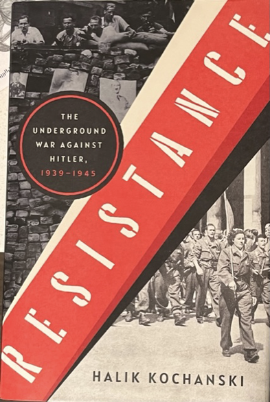 Image of the cover of Halik Kochanski's history text Resistance, The Underground War Against Hitler, 1939-1945.