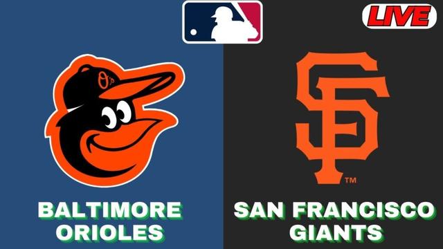Live:Baltimore Orioles vs San Francisco Giants | MLB 2025 | MLBライブ野球スコア