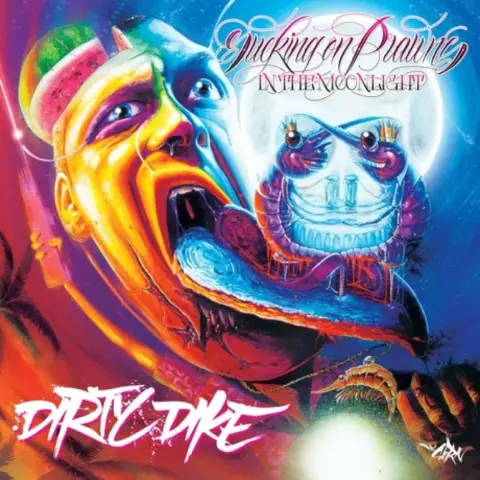 Album cover for Sucking on Prawns in the Moonlight by Dirty Dike. The surreal illustration shows a distorted, brightly colored human face with exaggerated features, mouth wide open, tongue out, and a slice of watermelon embedded in their skull. The tongue turns into a shoreline of water, blending into an oyster shell, while a giant prawn hovers under the moonlight. Two prawns with crowns sit inside a glass shaped like a skull, reflecting the moon behind them. The psychedelic palette of neon pinks, oranges, purples, and blues creates a chaotic, nightmarish yet playful atmosphere.