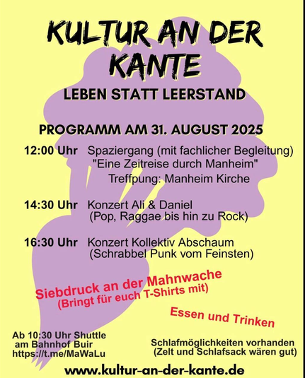 Plakat: "Kultur an der Kante - Leben statt Leerstand: Zeitreise-Spaziergang, Konzert mit Ali und Daniel, sowie Kollektiv Abschaum" (Manheim 31.08.2025)