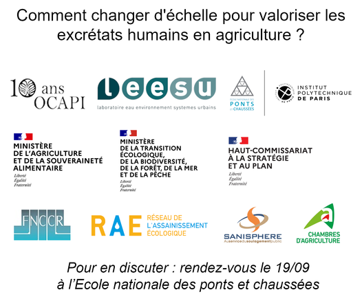 Comment changer d'échelle pour valoriser les excrétats humains en agriculture ?
Pour en discuter : rendez-vous à l'École Nationale des Ponts et Chaussées le 19 septembre.
Logos des structures présentes à la table ronde de clôture.