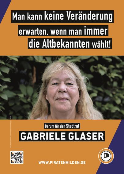 Bildtext: Man kann keine Veränderung erwarten, wenn man immer wieder die Altbekannten wählt. Darum für den Stadtrat Gabriele Glaser. www.piratenhilden.de.
Bild: Foto von Gabriele Glaser.