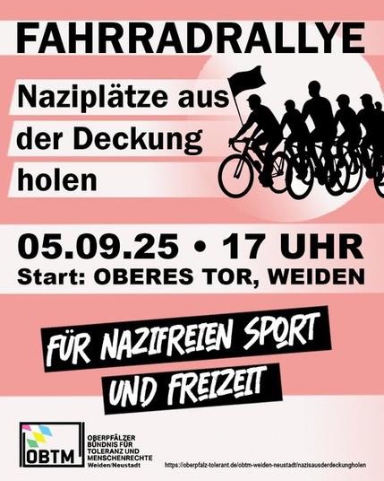 FAHRRADRALLYE

Naziplatze aus

der Deckung /\’.}\‘, K

holen ()OS

05.09.25 » 17 UHR

Start: OBERES TOR, WEIDEN IR NAZIFREEN SPORT