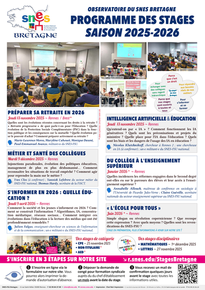 Affiche du programme des stages de l'observatoire du #SNESFSU Bretagne (saison 2025-2026) : #retraite, #IA, #Métier et #Santé, Parcours des élèves du collège au supérieur, L'information à l'heure des algorithmes et de l'IA, "L'école pour tous" et des stages disciplinaires : maths, lettres & de catégories : Non-Titulaires, AED, CPE...
