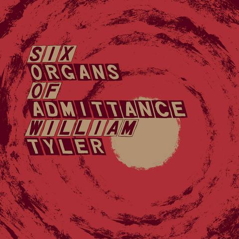 Parallelogram by Six Organs Of Admittance / William Tyler, released on Three Lobed Recordings in 2015.