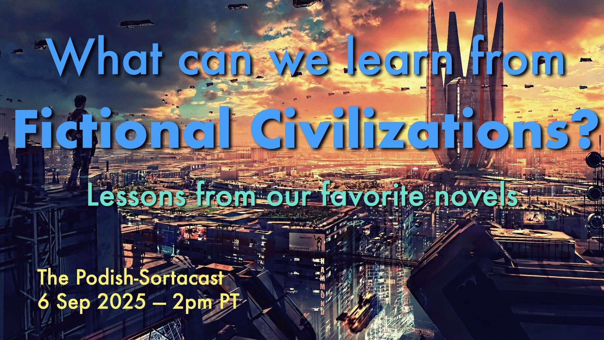 What can we learn from Fictional Civilizations?