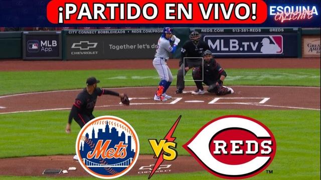⚾🔴EN VIVO: NEW YORK METS VS CINCINNATI REDS -⚾JUEGA JUAN SOTO Y LINDOR  - ESQUINA CALIENTE LIVE