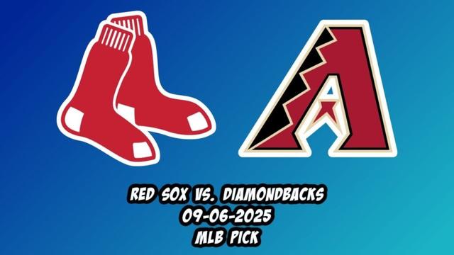 ボストンレッドソックスvsアリゾナダイヤモンドバックス9/6/25 MLBピック＆予測| MLBベットのヒント