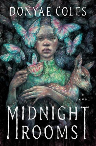 The cover of Midnight Rooms by Donyae Coles. It's a painting of a woman holding a young doe and a tea cup. There are butterflies flying out of the cup and fluttering around her head.