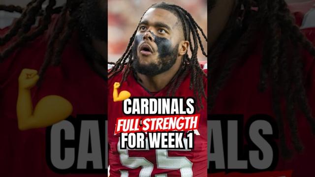 Key Cardinals Defender RETURNS -- Arizona FULL STRENGTH Going into Season Opener