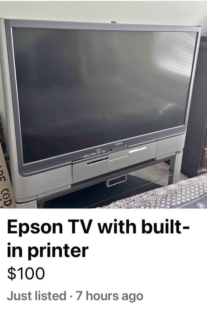 What looks like a Facebook marketplace listing: Epson TV with built-in printer. Listed 7 hours ago for $100. The TV is very large and dated