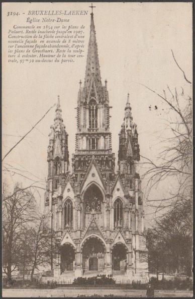 Printed sepia postcard showing a view of the Église Notre-Dame at Laeken in Bruxelles, Brussel or Brussels in Belgium.

Published by Henri Georges, Bruxelles, No 3194.

Postally used on 20 September 1921 with Bruxelles-Brussel cancellation, stamp removed, and sent to Miss Vielle, 81 Alleyn Park, West Dulwich, London SE21, England.

Very good condition, with very slight corner bumps.