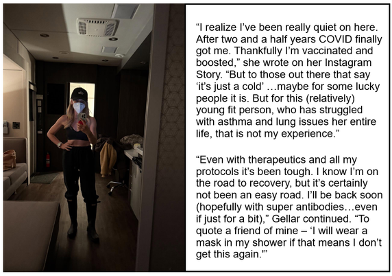 “I realize I’ve been really quiet on here. After two and a half years COVID finally got me. Thankfully I’m vaccinated and boosted,” she wrote on her Instagram Story. “But to those out there that say ‘it’s just a cold’ …maybe for some lucky people it is. But for this (relatively) young fit person, who has struggled with asthma and lung issues her entire life, that is not my experience.”

“Even with therapeutics and all my protocols it’s been tough. I know I’m on the road to recovery, but it’s certainly not been an easy road. I’ll be back soon (hopefully with super antibodies…even if just for a bit),” Gellar continued. “To quote a friend of mine – ‘I will wear a mask in my shower if that means I don’t get this again.'”
