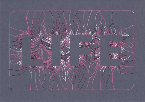 The word "LIFE" is formed by tendrils that come from an outside rounded rectangle and get more dense due to increased branching towards the outline of the text. White ballpen first, then red metallic ballpen partially and on top black india ink in some places only.