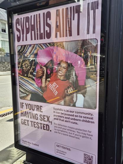 "Syphilis ain't it" a bus stop ad telling young people to get tested for Syphilis"