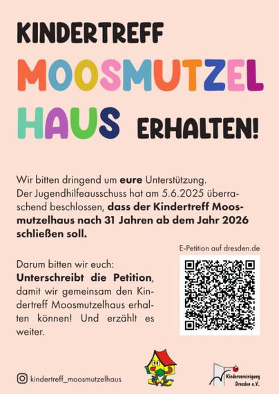 Flyer mit Text: "Kindertreff MOOSMUTZELHAUS erhalten". Längerer Erklärungstext und ein QR-Code zur Petition