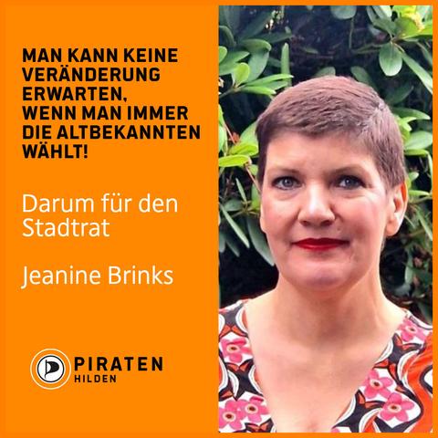 Bildtext: Man kann keine Veränderung erwarten, wenn man immer die Altbekannten wählt! Darum für den Stadtrat Jeanine Brinks. Piraten Hilden.
Bild: Foto von Jeanine Brinks.