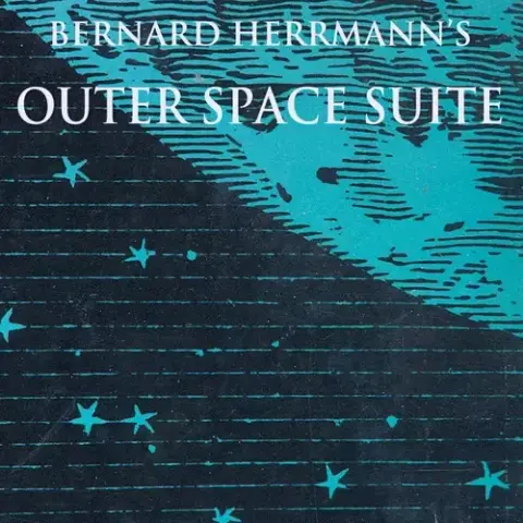 Outer Space Suite by Bernard Hermann, released on Trunk Records in 2010 though recorded in 1957.