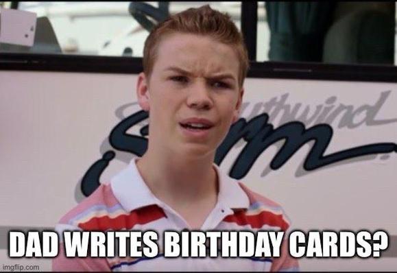 A teenage boy with light skin and short brown hair stands in front of a bus, wearing a collared shirt with red and white stripes, and looking surprised or confused. Bold white meme text at the bottom reads, “DAD WRITES BIRTHDAY CARDS?” This image is an instance of the “You Guys Are Getting Paid?” meme from the movie “We’re the Millers,” which features Kenny (played by Will Poulter) expressing unexpected disbelief