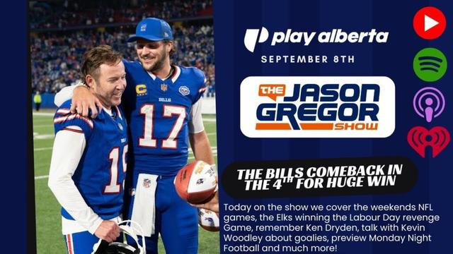 The Jason Gregor Show - September 8th, 2025 - Bills Comeback in the 4th for a Huge Win!