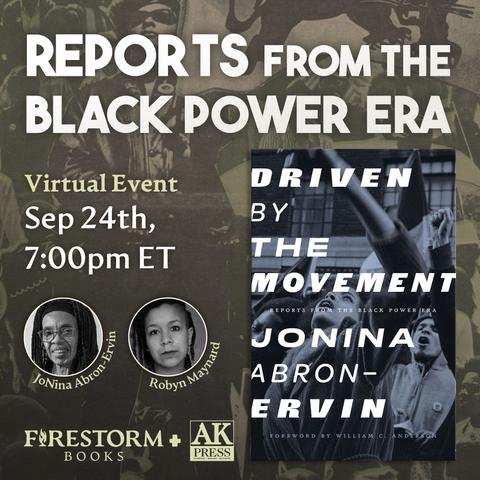 A promotional graphic for the virtual author at Firestorm Books. The image features the cover of JoNina Abron-Ervin's "Driven by the Movement" alongside headshots for the author and interlocutor Robyn Maynard. The book cover has bold white text over a black and white photo of young Black protesters, chanting with fists raised, at a Free Angela demonstration in Lower Manhattan in 1970. Text alongside the book states that the event will take place on September 24th at 7pm ET.