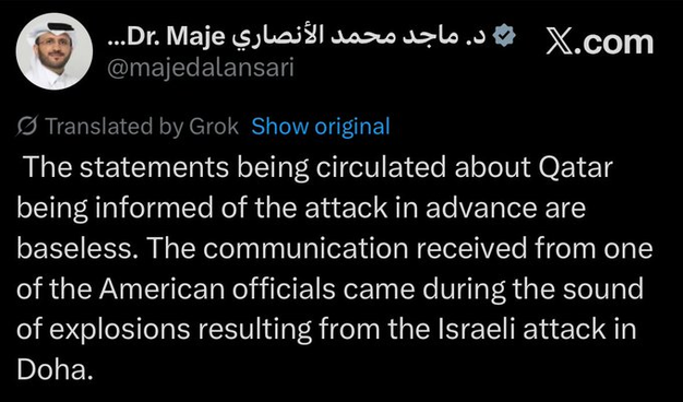 The image features a statement from Dr. Majeed Al Ansari discussing misinformation regarding Qatar's prior knowledge of an attack. It clarifies that communication from American officials occurred amidst explosions from an Israeli attack in Doha. The text appears to be translated and…
