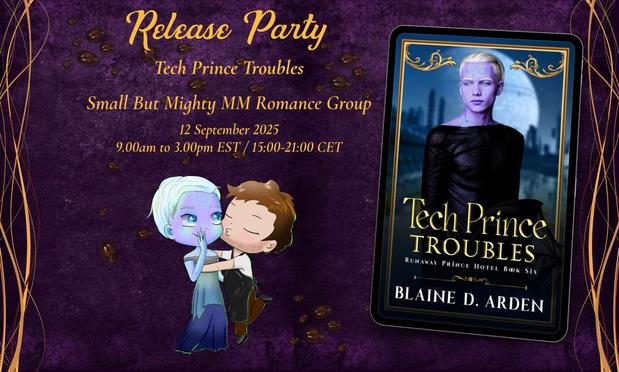 Release party graphic for Tech Prince Troubles by Blaine D. Arden, featuring the book cover, event details, and two chibi-style characters—one purple-skinned with glowing markings and the other human—sharing a kiss on a purple background with coffee beans.