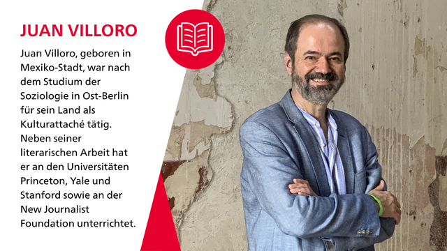 Juan Villoro, geboren in Mexiko-Stadt, war nach dem Studium der Soziologie in Ost-Berlin für sein Land als Kulturattaché tätig. Neben seiner literarischen Arbeit hat er an den Universitäten Princeton, Yale und Stanford sowie an der New Journalist Foundation unterrichtet.