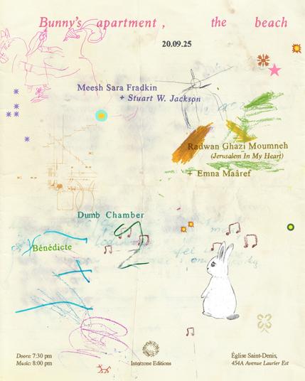 Interzone presents: Radwan Ghazi Moumneh + Emna Mâaref, Meesh Sara Fradkin + Stuart Jackson, Dumb Chamber, Bénédicte