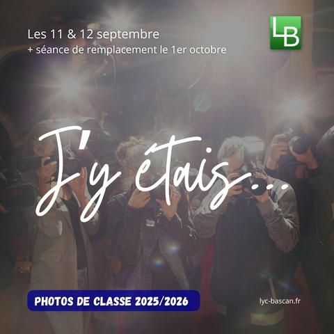 Rentrée 2025 · Photos de classe au lycée Louis-Bascan · J'y étais !